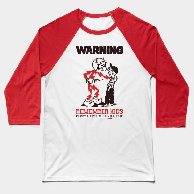 CIPS electricity will kill you Baseball T-Shirt by small alley co